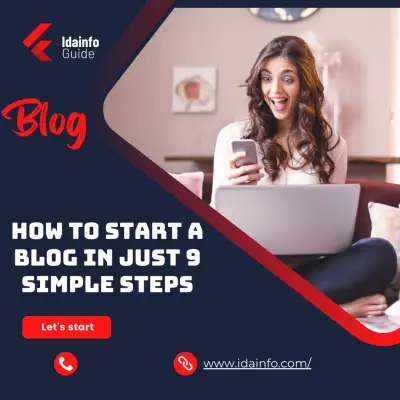 How To Start A Blog In Just 9 Simple Steps