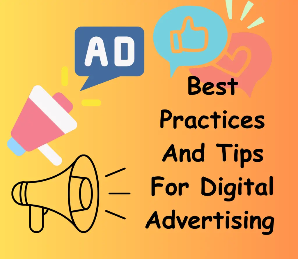 Best Practices And Tips For Digital Advertising 