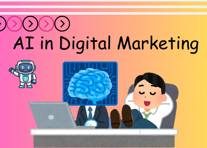 AI in Digital Marketing - Comprehensive Guide